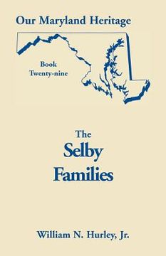 portada Our Maryland Heritage, Book 29: Selby Families (en Inglés)