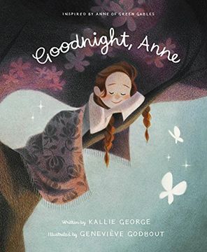portada Goodnight, Anne: Inspired by Anne of Green Gables 