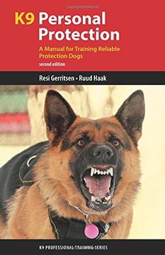 portada K9 Personal Protection: A Manual for Training Reliable Protection Dogs (K9 Professional Training Series)