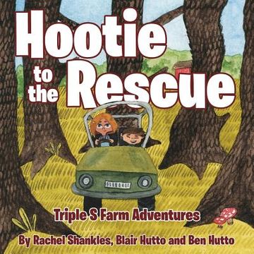 portada Triple S Farm Adventures: Hootie to the Rescue (en Inglés)
