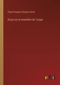 portada Essai sur le ministère de Turgot (in French)