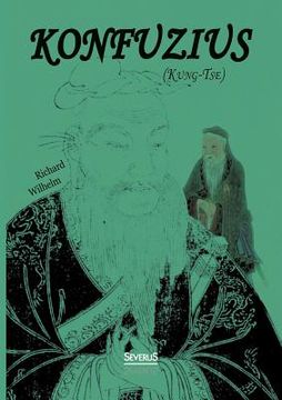 portada Konfuzius (Kung-Tse): Leben und Werk (in German)