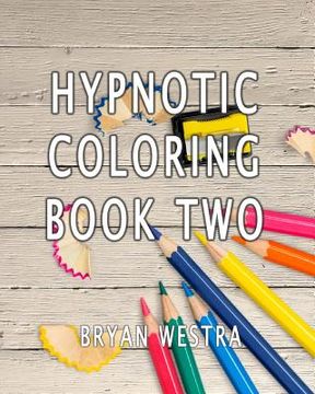 portada Hypnotic Coloring Book Two (en Inglés)