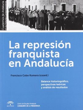 portada represion franquista en andalucia. balance historiografico