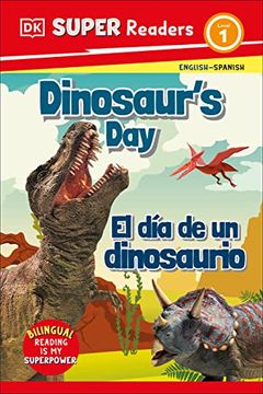 portada Dk Super Readers Level 1 Dinosaur's day - el día de un Dinosaurio (in English)