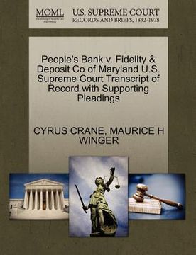 portada people's bank v. fidelity & deposit co of maryland u.s. supreme court transcript of record with supporting pleadings (in English)