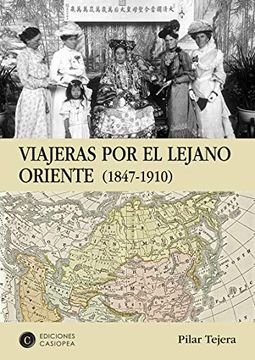 portada Viajeras por el Lejano Oriente: 1847-1910 (Casiopea Gran Tour)