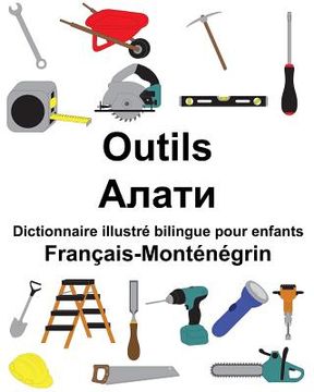 portada Français-Monténégrin Outils Dictionnaire illustré bilingue pour enfants (en Francés)