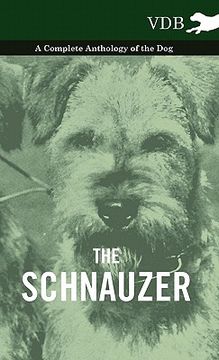 portada the schnauzer - a complete anthology of the dog (in English)