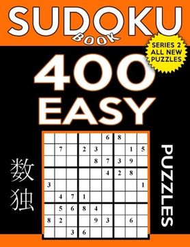 portada Sudoku Book 400 Easy Puzzles: Sudoku Puzzle Book With Only one Level of Difficulty: Volume 5 (Sudoku Book Series 2) 