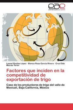 portada factores que inciden en la competitividad de exportaci n de trigo (in English)