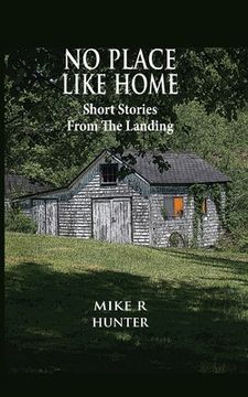 portada No Place Like Home: Short Stories From The Landing (en Inglés)