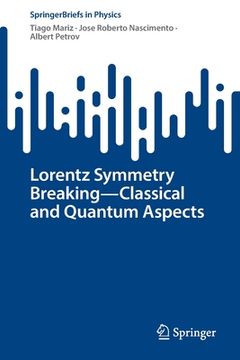 portada Lorentz Symmetry Breaking--Classical and Quantum Aspects (en Inglés)