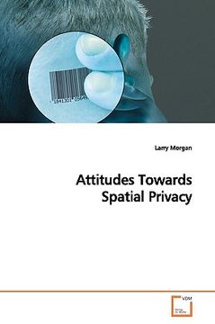 portada attitudes towards spatial privacy (en Inglés)