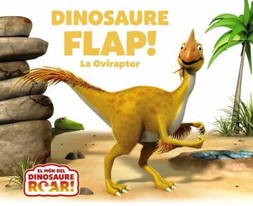 portada Dinosaure Flap! La Oviraptor (in Catalá)
