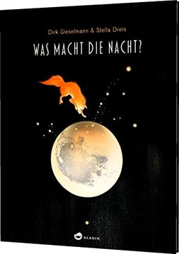 portada Was Macht die Nacht? Bilderbuch Über die Magie der Nacht (en Alemán)