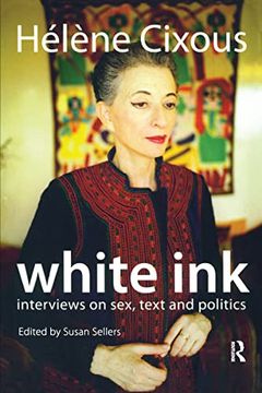 portada White Ink: Interviews on Sex, Text and Politics (en Inglés)