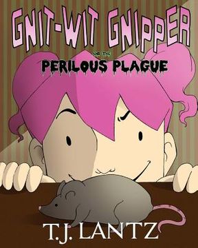 portada Gnit-Wit Gnipper and the Perilous Plague (in English)