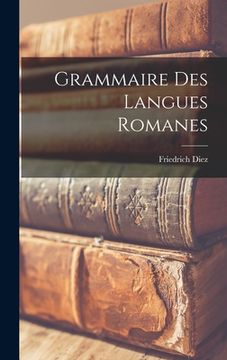portada Grammaire des Langues Romanes (en Inglés)