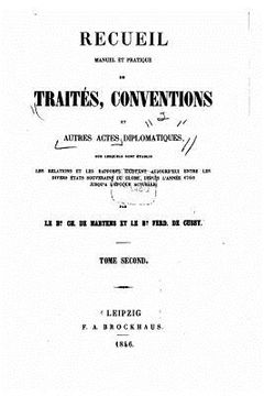 portada Recueil manuel et pratique de traités, conventions et autres actes diplomatique - Tome II (en Francés)