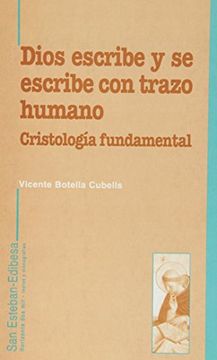 portada Dios Escribe y se Escribe con Trazo Humano: Cristología Fundamental (in Spanish)