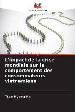 portada L'impact de la crise mondiale sur le comportement des consommateurs vietnamiens (en Francés)