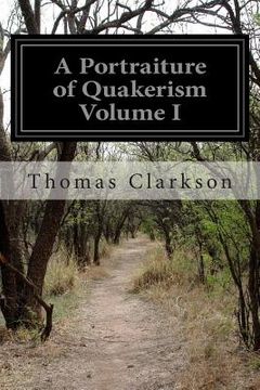 portada A Portraiture of Quakerism Volume I (en Inglés)