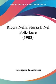 portada Riccia Nella Storia E Nel Folk-Lore (1903) (in Italian)