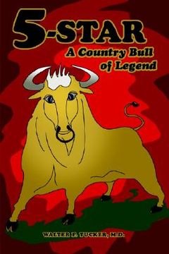 portada 5-star: a country bull of legend (en Inglés)