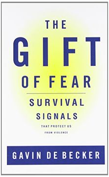 the gift of fear: survival signals that protect us from violence (en Inglés)