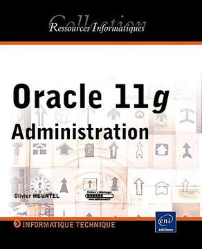 portada Oracle 11g : Administration (Ressources informatiques)