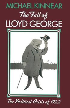 portada The Fall of Lloyd George: The Political Crisis of 1922 (in English)