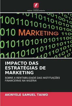 portada Impacto das Estratégias de Marketing: Sobre a Rentabilidade das Instituições Financeiras na Nigéria (en Portugués)