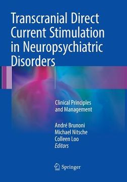 portada Transcranial Direct Current Stimulation in Neuropsychiatric Disorders: Clinical Principles and Management (en Inglés)