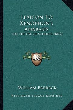 portada lexicon to xenophon's anabasis: for the use of schools (1872) (en Inglés)