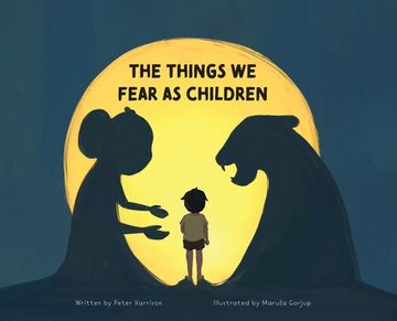 portada The Things We Fear as Children (in English)