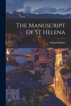 portada The Manuscript Of St Helena (en Inglés)