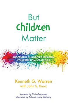 portada But Children Matter: Successful Children's Ministry Volunteerism Strategies (in English)