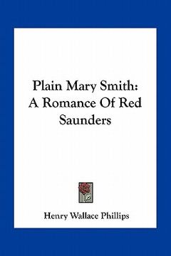 portada plain mary smith: a romance of red saunders (in English)