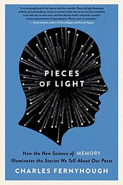 portada Pieces of Light: How the New Science of Memory Illuminates the Stories We Tell About Our Pasts 