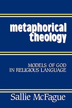 portada Metaphorical Theology: Models of god in Religious Language (in English)