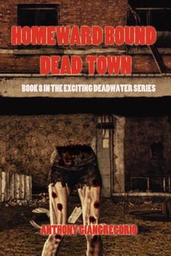 portada dead town/homeward bound (deadwater series book 8) (en Inglés)