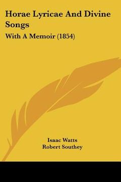 portada horae lyricae and divine songs: with a memoir (1854) (in English)