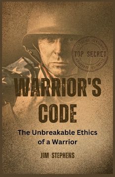 portada Warrior's Code: The Unbreakable Ethics of a Warrior (Large Print Edition) (en Inglés)