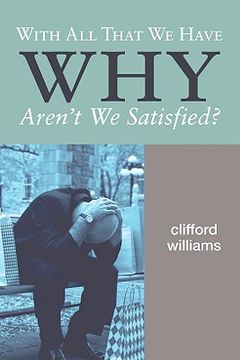 portada with all that we have why aren't we satisfied? (en Inglés)