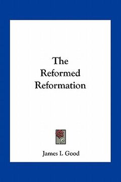 portada the reformed reformation (in English)