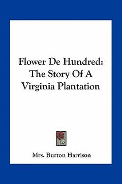 portada flower de hundred: the story of a virginia plantation (in English)