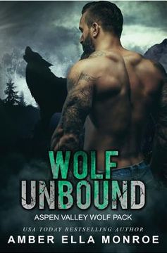 portada Wolf Unbound: Aspen Valley Wolf Pack (en Inglés)