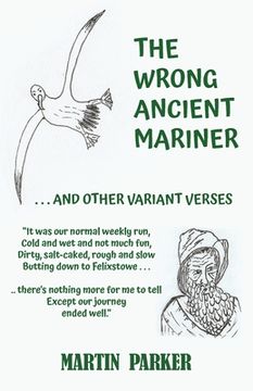 portada The Wrong Ancient Mariner: And Other Variant Verses (en Inglés)