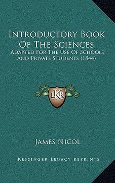 portada introductory book of the sciences: adapted for the use of schools and private students (1844)
